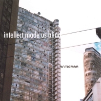 ANTIGAMA - CD - Intellect Made Us Blind ANTIGAMA - CD - Intellect Made Us Blind