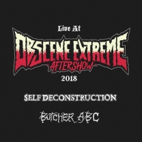 BUTCHER ABC / SELF DECONSTRUCTION - Gatefold Cardboard CD - Live at Obscene Extreme Aftershow
