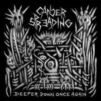 CANCER SPREADING - CD - Deeper Down Once Again CANCER SPREADING - CD - Deeper Down Once Again