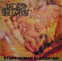 DEAD INFECTION - 12'' LP - Start Human Slaughter (Black Vinyl) DEAD INFECTION - 12'' LP - Start Human Slaughter (Black Vinyl)