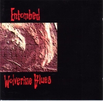 ENTOMBED - CD - Wolverine Blues ENTOMBED - CD - Wolverine Blues