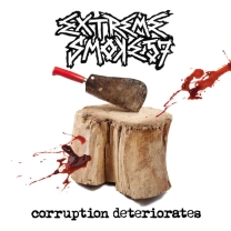 EXTREME SMOKE - CD - Corruption Deteriorates EXTREME SMOKE - CD - Corruption Deteriorates