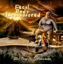 FECAL BODY INCORPORATED - CD - Tales From The Spermswamp