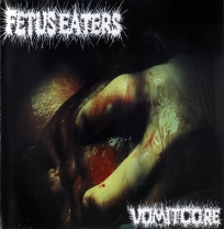 FETUS EATERS / BRAINCHOKE - split CD - Vomitcore - Microchipped Or Mindcontrolled FETUS EATERS / BRAINCHOKE - split CD - Vomitcore - Microchipped Or Mindcontrolled