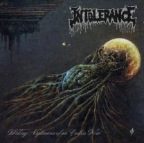 INTOLERANCE - CD - Waking Nightmares of an Endless Void