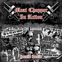 MEAT CHOPPER IN ACTION - CD - Horrid World MEAT CHOPPER IN ACTION - CD - Horrid World