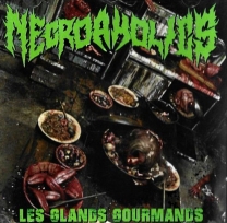 NECROAHOLICS - CD - Les Glands Gourmands (CD got light surface marks, cheaper price!) NECROAHOLICS - CD - Les Glands Gourmands (CD got light surface marks, cheaper price!)