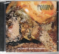 PISSGRAVE - CD - Malignant Worthlessness PISSGRAVE - CD - Malignant Worthlessness