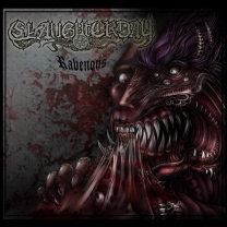 SLAUGHTERDAY -MCD- Ravenous SLAUGHTERDAY -MCD- Ravenous