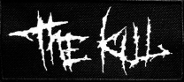 THE KILL - embroidered Logo Patch (by SMG) THE KILL - embroidered Logo Patch (by SMG)