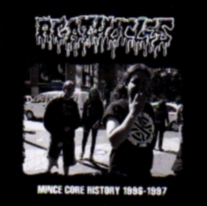 AGATHOCLES - CD - Mince Core History 1996 - 1997