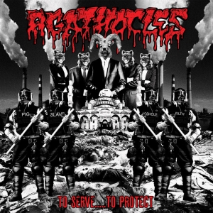 AGATHOCLES - CD - To Serve... To Protect