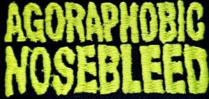 AGORAPHOBIC NOSEBLEED - embroidered Logo Patch (by SMG)