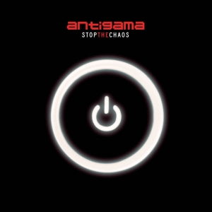 ANTIGAMA - 12'' MLP -  Stop The Chaos (White Vinyl)