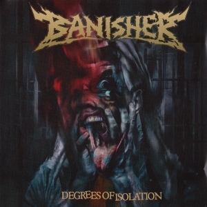 BANISHER - CD - Degrees Of Isolation