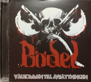 BÖDEL - CD - Välkommen Till Avrättningen