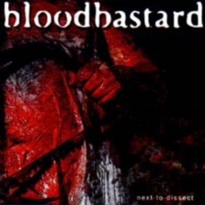 BLOODBASTARD - CD - Next To Dissect (1st press on Scrotum Jus)