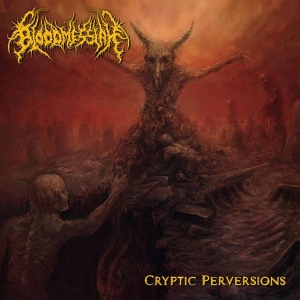 BLOODMESSIAH - CD - Cryptic Perversions