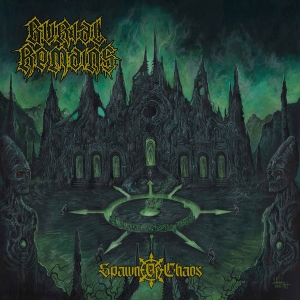 BURIAL REMAINS - CD - Spawn Of Chaos