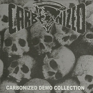 CARBONIZED - CD - Carbonized Demo Collection