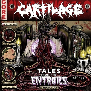 CARTILAGE - CD - Tales From The Entrails - A Necrology