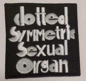 CLOTTED SYMETRIC SEXUAL ORGAN (C.S.S.O.)  - Embroidered white logo Patch  (by SMG)