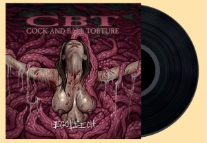 COCK AND BALL TORTURE - 12'' LP - Egoleech (Black Vinyl)