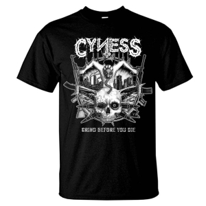 CYNESS - Grind before you Die - T-Shirt