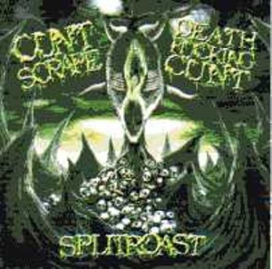 CUNTSCRAPE / DEATHFUCKINGCUNT - split CD - Splitroast