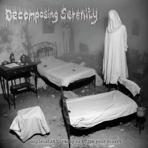 DECOMPOSING SERENITY - CD - Unpleasant Harmony As I Lick Your Casket
