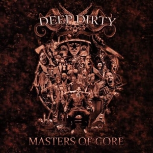 DEEP DIRTY - CD - Masters Of Gore