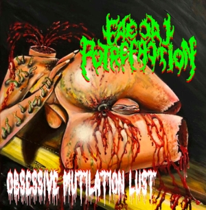 FAECAL PUTREFACTION - 12'' LP - Obsessive Mutilation Lust (Red Vinyl)