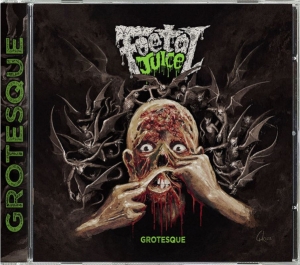 FOETAL JUICE - CD - Grotesque