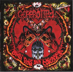 GOREROTTED - Gatefold 12'' LP - Only Tools And Corpses