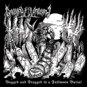GRAVEYARD AFTER GRAVEYARD -CD- Bagged and Dragged to a Fullmoon Burial