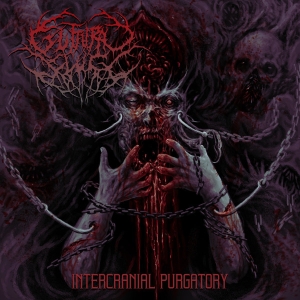 GUTTURAL SLUG - CD - Intercranial Purgatory