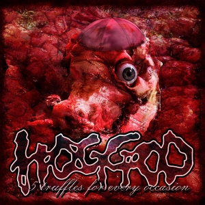HOGGOD - CD - 5 Truffles For Every Occasion