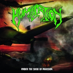 HUMILIATION -12" Gatefold LP- Under the Siege of Invasion