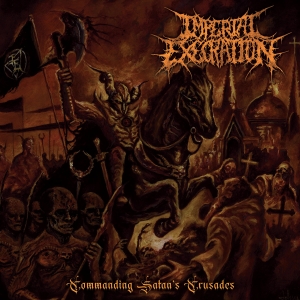 IMPERIAL EXECRATION - CD - Commanding Satan’s Crusades
