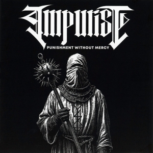 IMPURIST - CD - Punishment Without Mercy