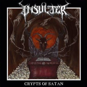 INSULTER - CD - Crypts Of Satan