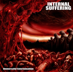 INTERNAL SUFFERING -CD- Unmercyful Extermination (Band Selfreleased)