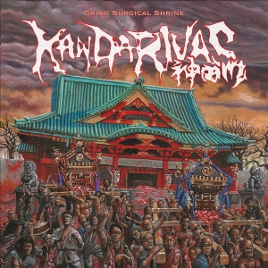 KANDARIVAS - CD - Grind Surgical Shrine