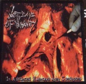 LAST DAYS OF HUMANITY - color printed Patch - In Advanced...