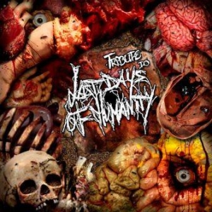 V/A: Tribute to LAST DAYS OF HUMANITY -CD- w. GRONIBARD, LYMPHATIC PHLEGM, PULMONARY FIBROSIS, SATANS REVENGE ON MANKIND...
