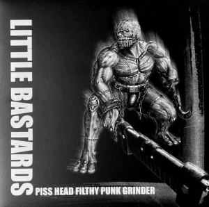 LITTLE BASTARDS - 12'' LP - Piss Head Filthy Unforgiven