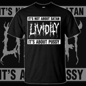 LIVIDITY - Its Not About Satan - T-Shirt