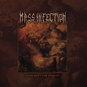 MASS INFECTION - CD - Atonement For Iniquity