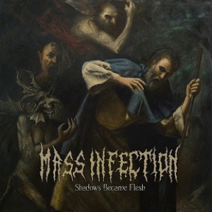 MASS INFECTION - CD - Shadows Became Flesh