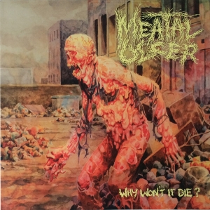 MEATAL ULCER - CD - Why Won't It Die?